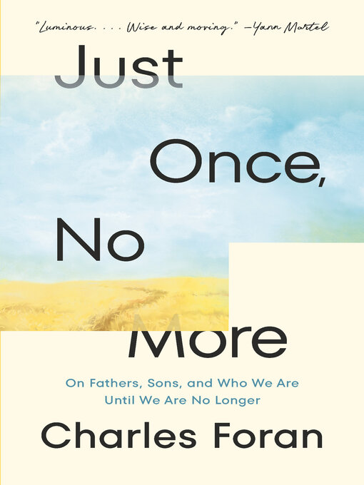 Title details for Just Once, No More by Charles Foran - Wait list